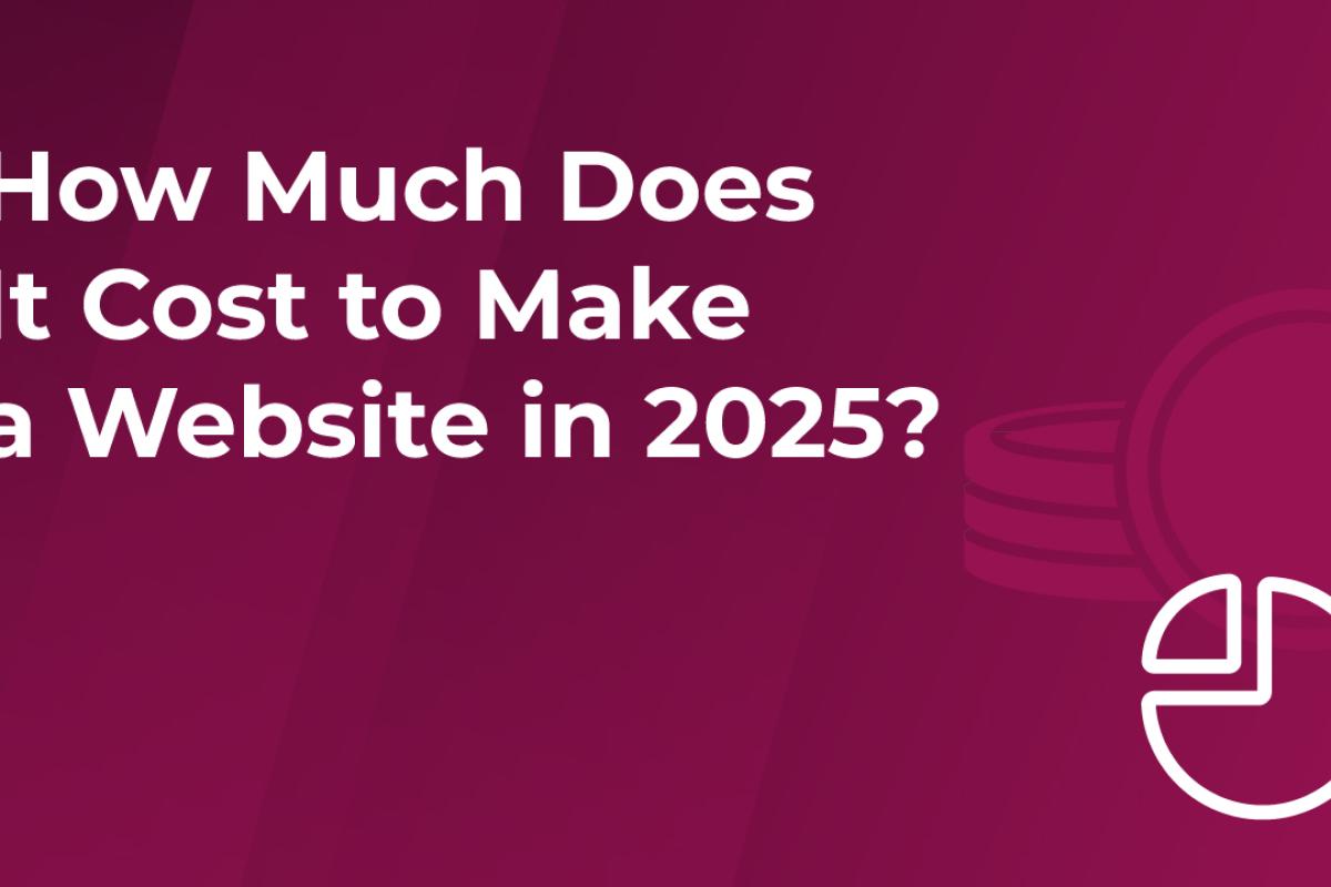 How Much Does It Cost to Build a Website in 2025?