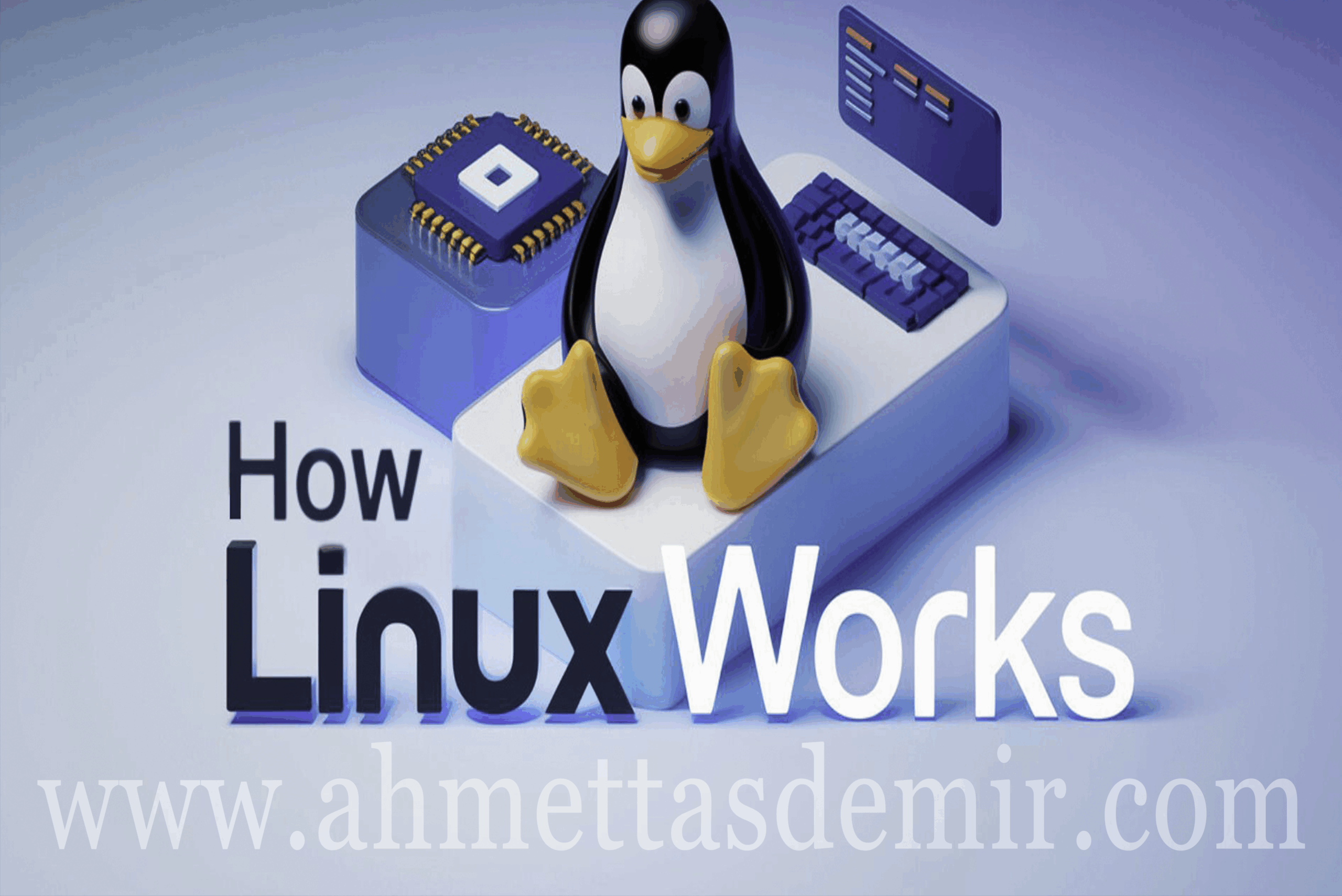 What is Linux? and How Does Linux Work?